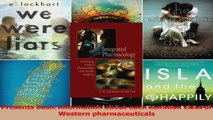 Integrated Pharmacology Combining Modern Pharmacology with Chinese Medicine PDF