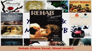 Read  Rehab Piano Vocal Sheet music EBooks Online