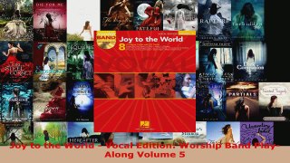 Read  Joy to the World  Vocal Edition Worship Band PlayAlong Volume 5 PDF Free