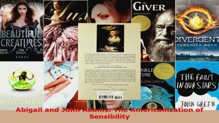 Read  Abigail and John Adams The Americanization of Sensibility Ebook Free