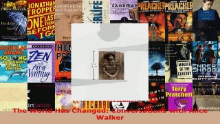 Read  The World Has Changed Conversations with Alice Walker EBooks Online