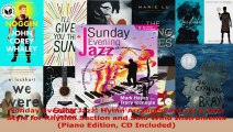 Read  Sunday Evening Jazz Hymn Arrangements in a Jazz Style for Rhythm Section and Solo Wind Ebook Free