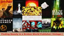 Download  Finding Beauty in a Broken World Publisher Vintage  PDF Free