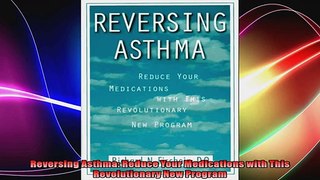 Reversing Asthma Reduce Your Medications with This Revolutionary New Program