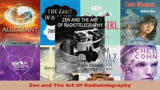 Download  Zen and The Art Of Radiotelegraphy PDF Online