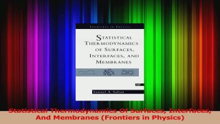 PDF Download  Statistical Thermodynamics Of Surfaces Interfaces And Membranes Frontiers in Physics Read Full Ebook