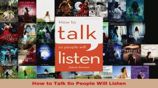 Read  How to Talk So People Will Listen EBooks Online