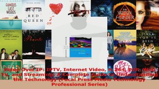 Download  Video Over IP IPTV Internet Video H264 P2P Web TV and Streaming A Complete Guide to PDF Free