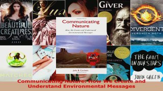 Download  Communicating Nature How We Create and Understand Environmental Messages Ebook Free