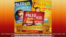 The Paleo Kid Bundle 80 Delicious Recipes That Parents Cant Do Without Primal Gluten