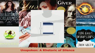Read  Unspoken A Rhetoric of Silence PDF Free