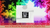Rethinking the Electronic Healthcare Record Why the Electronic Healthcare Record Ehr Download