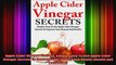 Apple Cider Vinegar Secrets Simple Easy To Use Apple Cider Vinegar Secrets To Improve