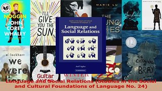 Download  Language and Social Relations Studies in the Social and Cultural Foundations of Language Ebook Free