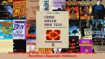 Read  Como Hacer Una Tesis Y Elaborar Todo Tipo de Escritos Spanish Edition PDF Free