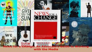 Read  News for a Change An Advocates Guide to Working with the Media Ebook Free