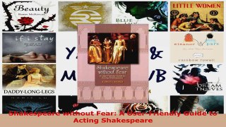 Download  Shakespeare without Fear A UserFriendly Guide to Acting Shakespeare Ebook Free