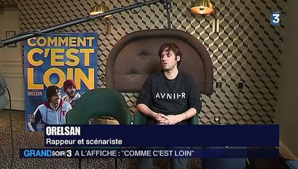 Cinéma : "Comment c'est loin", le premier film d'Orelsan