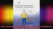 Can I tell you about Asperger Syndrome A guide for friends and family Can I tell you