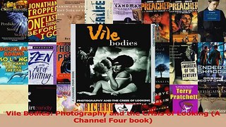 Download  Vile Bodies Photography and the Crisis of Looking A Channel Four book PDF online