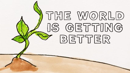 97 Facts That Prove the World is Getting Better