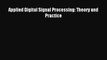 [PDF Download] Applied Digital Signal Processing: Theory and Practice [PDF] Full Ebook