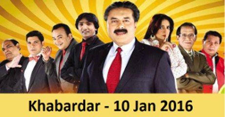 Khabardar with Aftab Iqbal – 10th January 2016