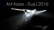 Atif Aslam 2016 - Dua - New Album - First Single - Dil ki Dua