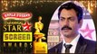 Nawazuddin Siddiqui at Star Screen Awards 2016 | Bollywood Awards Show 2016