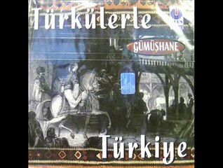 Gümüşhane Türküsü - Dut dibine yaslanırlar