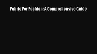 PDF Download Fabric For Fashion: A Comprehensive Guide Read Full Ebook