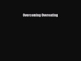 PDF Download Overcoming Overeating PDF Online