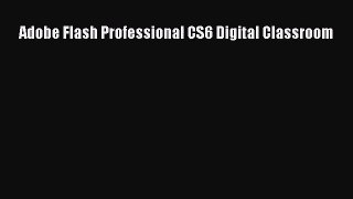 [PDF Download] Adobe Flash Professional CS6 Digital Classroom [PDF] Online