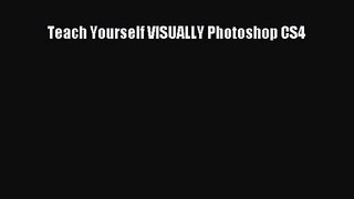 [PDF Download] Teach Yourself VISUALLY Photoshop CS4 [Download] Full Ebook