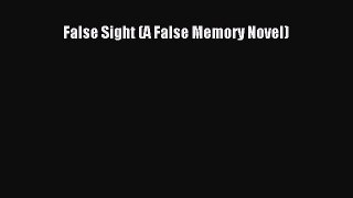 False Sight (A False Memory Novel) [Download] Full Ebook