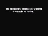 [PDF Download] The Multicultural Cookbook for Students (Cookbooks for Students) [PDF] Online