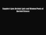 PDF Download Sappho's Lyre: Archaic Lyric and Women Poets of Ancient Greece Read Full Ebook