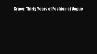 [PDF Download] Grace: Thirty Years of Fashion at Vogue [PDF] Online