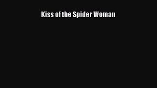 PDF Download Kiss of the Spider Woman Download Full Ebook