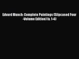 PDF Download Edvard Munch: Complete Paintings (Slipcased Four-Volume Edition) (v. 1-4) PDF