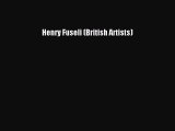 PDF Download Henry Fuseli (British Artists) PDF Full Ebook