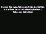 [PDF Download] Pearson Reviews & Rationales: Fluids Electrolytes & Acid-Base Balance with Nursing