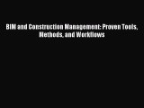 [PDF Download] BIM and Construction Management: Proven Tools Methods and Workflows [PDF] Online