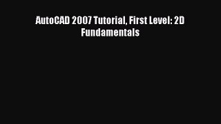 [PDF Download] AutoCAD 2007 Tutorial First Level: 2D Fundamentals [PDF] Full Ebook