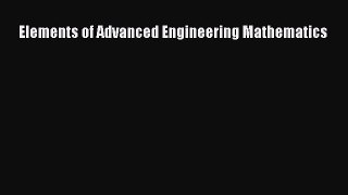 [PDF Download] Elements of Advanced Engineering Mathematics [PDF] Online