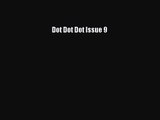 PDF Download Dot Dot Dot Issue 9 Read Online