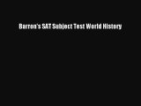 [PDF Download] Barron's SAT Subject Test World History [PDF] Online