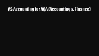 AS Accounting for AQA (Accounting & Finance) [Read] Full Ebook