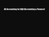 AS Accounting for AQA (Accounting & Finance) [Read] Full Ebook