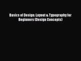 PDF Download Basics of Design: Layout & Typography for Beginners (Design Concepts) Read Full